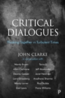 Critical Dialogues : Thinking Together in Turbulent Times - eBook