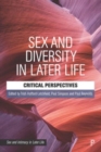 Sex and Diversity in Later Life : Critical Perspectives - Book