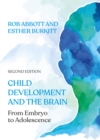 Child Development and the Brain : From Embryo to Adolescence - eBook
