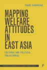 Mapping Welfare Attitudes in East Asia : Cultural and Political Trajectories - Book