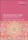 Care for Older Adults in India : Living Arrangements and Quality of Life - Book