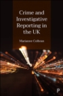 Crime and Investigative Reporting in the UK - eBook