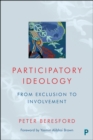 Participatory Ideology : From Exclusion to Involvement - eBook