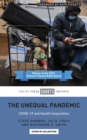 The Unequal Pandemic : COVID-19 and Health Inequalities - Book