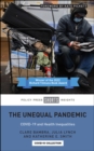 The Unequal Pandemic : COVID-19 and Health Inequalities - eBook