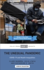 The Unequal Pandemic : COVID-19 and Health Inequalities - eBook