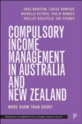 Compulsory Income Management in Australia and New Zealand : More Harm than Good? - Book