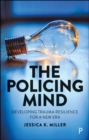 The Policing Mind : Developing Trauma Resilience for a New Era - eBook