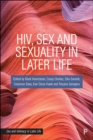 HIV, Sex and Sexuality in Later Life - eBook