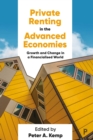 Private Renting in the Advanced Economies : Growth and Change in a Financialised World - eBook