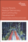 Young People, Radical Democracy and Community Development - eBook