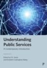 Understanding Public Services : A Contemporary Introduction - Book