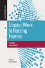 Unpaid Work in Nursing Homes : Flexible Boundaries - Book