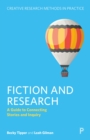 Fiction and Research : A Guide to Connecting Stories and Inquiry - eBook