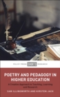Poetry and Pedagogy in Higher Education : A Creative Approach to Teaching, Learning and Research - eBook