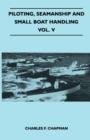 Piloting, Seamanship and Small Boat Handling - Vol. V - eBook
