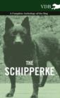 The Schipperke - A Complete Anthology of the Dog - eBook