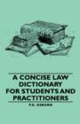 A Concise Law Dictionary - For Students and Practitioners - eBook