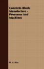 Concrete-Block Manufacture - Processes and Machines - eBook