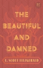 The Beautiful and Damned : With the Introductory Essay 'The Jazz Age Literature of the Lost Generation' (Read & Co. Classics Edition) - eBook