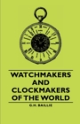 Watchmakers and Clockmakers of the World - eBook