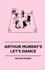 Arthur Murray's Let's Dance - eBook