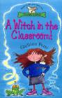 A Witch In The Classroom! - eBook