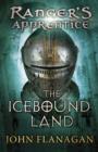 The Icebound Land (Ranger's Apprentice Book 3) - eBook