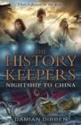 The History Keepers: Nightship to China - eBook