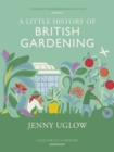 A Little History Of British Gardening - eBook