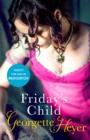 Friday's Child : Gossip, scandal and an unforgettable Regency romance - eBook