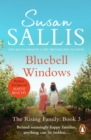 Bluebell Windows : (The Rising Family Book 3):  the next instalment in the extraordinary West Country family saga by bestselling author Susan Sallis - eBook