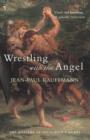 Wrestling With The Angel - eBook