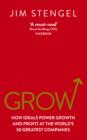 Grow : How Ideals Power Growth and Profit at the World s 50 Greatest Companies - eBook