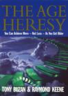 The Age Heresy : How to Achieve More - Not Less - As You Get Older - eBook