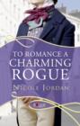To Romance a Charming Rogue: A Rouge Regency Romance - eBook
