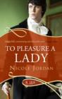To Pleasure a Lady: A Rouge Regency Romance - eBook
