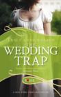 The Wedding Trap, A Rouge Regency Romance - eBook