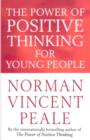 The Power Of Positive Thinking For Young People - eBook