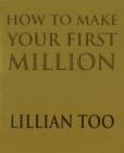 How To Make Your First Million - eBook