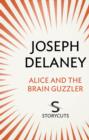 Alice and the Brain Guzzler (Storycuts) - eBook