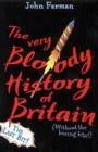 The Very Bloody History Of Britain, 2 : The Last Bit! - eBook