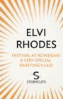 Festival at Rowdean/A Very Special Painting Class (Storycuts) - eBook