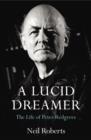 A Lucid Dreamer : The Life of Peter Redgrove - eBook