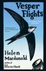 Vesper Flights : The Sunday Times bestseller from the author of H is for Hawk - eBook
