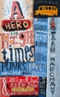 A Hero for High Times : A Younger Reader’s Guide to the Beats, Hippies, Freaks, Punks, Ravers, New-Age Travellers and Dog-on-a-Rope Brew Crew Crusties of the British Isles, 1956–1994 - eBook