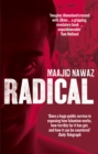 Radical : My Journey from Islamist Extremism to a Democratic Awakening - eBook