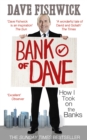 Bank of Dave : How I Took On the Banks - eBook