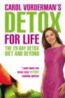 Carol Vorderman's Detox for Life: The 28 Day Detox Diet and Beyond - eBook