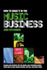 How To Make it in the Music Business - eBook
